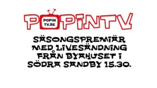 POPiNTV live från Byahuset i Södra Sandby den 15/9 15.30