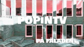 POPiNTV live från FÄLADEN